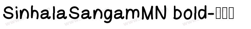 SinhalaSangamMN bold字体转换 SinhalaSangamMN bold字体转换